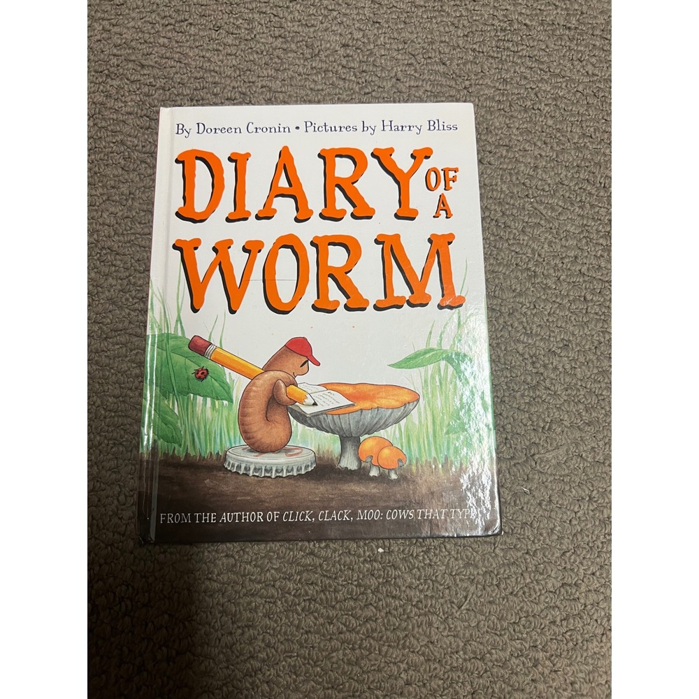 Diary of a Worm Hardcover Childrens Book Doreen Cronin Harry Bliss 9780373045860